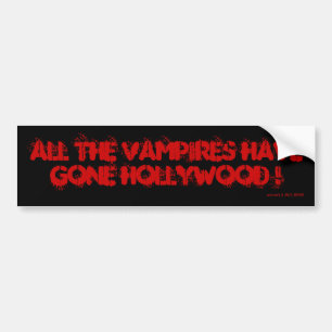 ADESIVO PARA CARRO TODOS OS VAMPIROS SE FORAM PARA HOLLYWOOD!