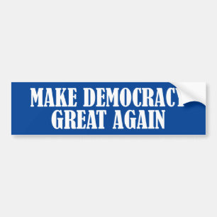 Adesivo Para Carro Tornar o Excelente da Democracia novamente