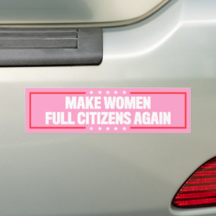 Adesivo Para Carro Torne as mulheres Cheios cidadãos novamente a favo