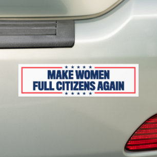 Adesivo Para Carro Torne as mulheres Cheios cidadãos novamente a favo