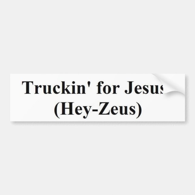 Adesivo Para Carro truckin para Jesus (Hey-Zeus) (Frente)
