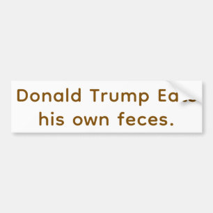 Adesivo Para Carro Trump Come Fezes Hankamer Artjunkhaus Yummy Bummy!