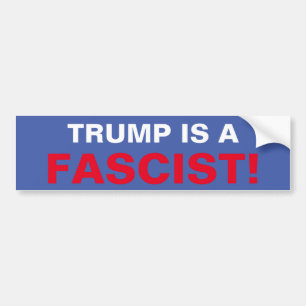 ADESIVO PARA CARRO TRUMP É UM FASCISTA!