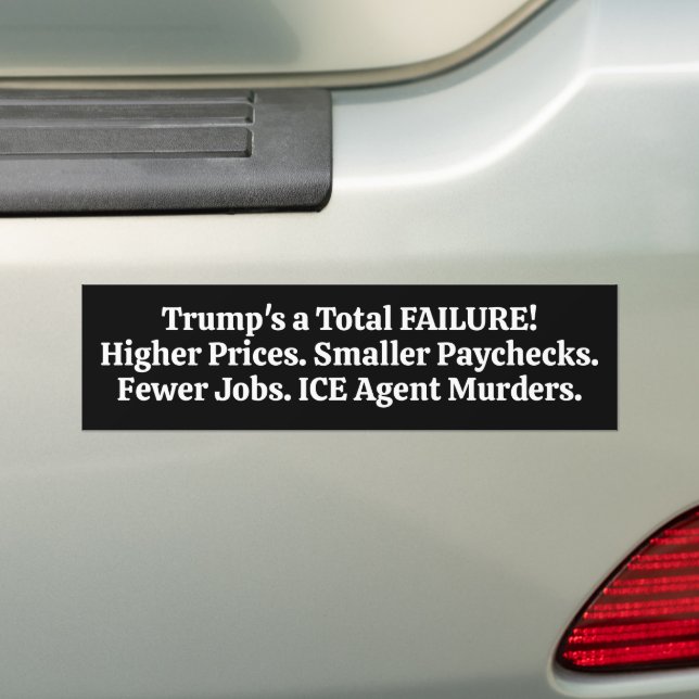 Adesivo Para Carro Trump's a Total FAILURE!  (No carro)