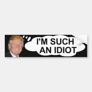 Adesivo Para Carro Trunfo "eu sou tal idiota "