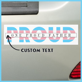 Adesivo Para Carro Um Pai Orgulhoso Transgora Texto Personalizado
