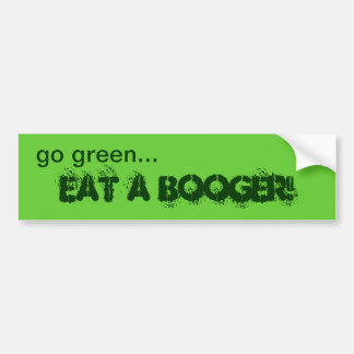 Adesivo Para Carro Vai o verde come um Booger