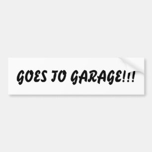 Adesivo Para Carro Vai Para A Garagem!!!Vinheta De Bumper