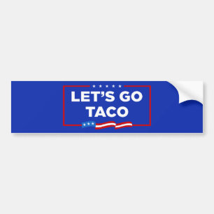 Adesivo Para Carro Vamos Vai Taco Trump Sempre Fala Engraçado