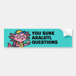 Adesivo Para Carro Você certamente axolotl perguntas Meme Sarcástico 