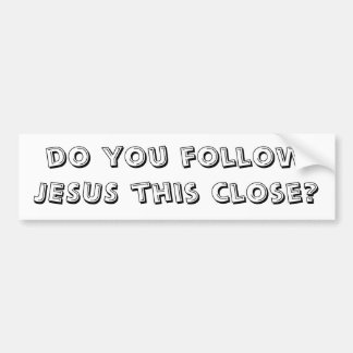 Adesivo Para Carro você segue JESUS isto perto?