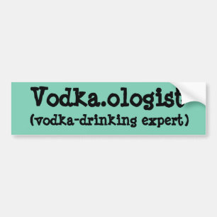 Adesivo Para Carro Vodka.ologist Bumper Sticker