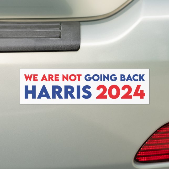 Adesivo Para Carro We Are Not Going Back Kamala Harris For President (No carro)
