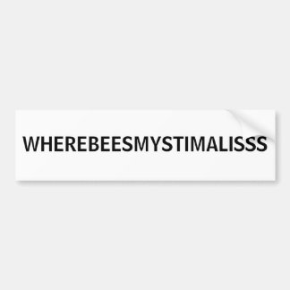 ADESIVO PARA CARRO WHEREBEESMYSTIMALISSS