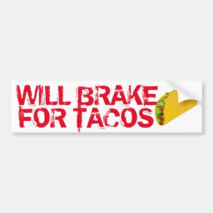 Adesivo Para Carro Will Brake Para A Diversão De Tacos