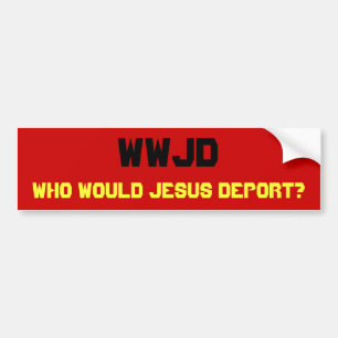 Adesivo Para Carro WWJD, quem Jesus Deport?