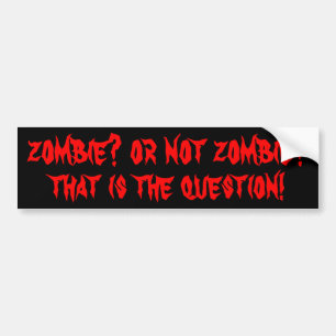 Adesivo Para Carro Zombi? Ou não zombi? Shakespeare?