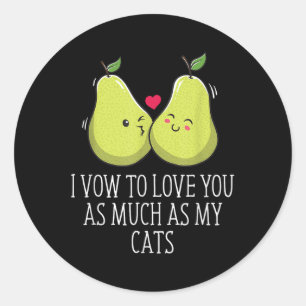 Adesivo Para Te Amar Tanto Quanto Os Meus Gatos Casando O 