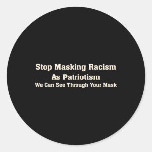 Adesivo Pare de Camuflar o Racismo com Patriotismo Antirre