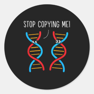 Adesivo Pare de copiar piada de ciência engraçada pun dna 