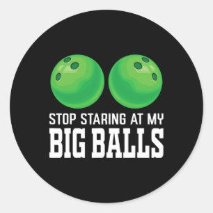 Adesivo Pare De Olhar Para Minha Grande Boliche Engraçada 