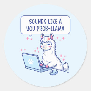 Adesivo Parece um Prob-Llama Seu - Escritório de Llama Fof