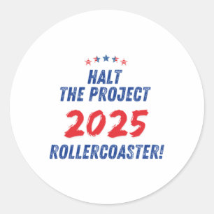 Adesivo Parem A Rollercoaster Do Projeto 2025! Trump 2025
