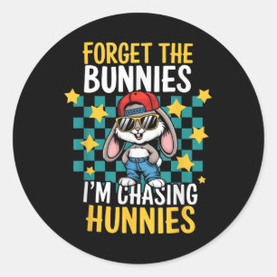 Adesivo Páscoa Esqueça Os Bunnies Que Estou Perseguindo Hu