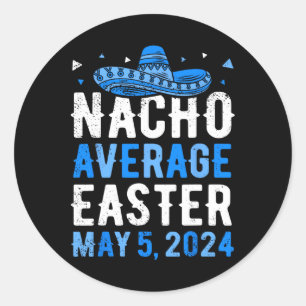 Adesivo Páscoa média Nacho engraçado Cinco De Mayo grego f