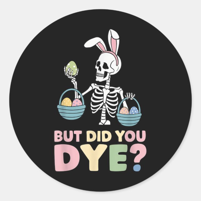 Adesivo Páscoa Skeleton Bunny Mas Você Teve Um Primavera E (Frente)