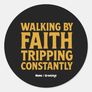 Adesivo Passeando por Faith Tripando Constantemente Engraç