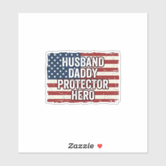 Adesivo Patriotic Husband Daddy Protector Hero Flag Shirt 