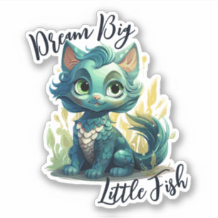 Adesivo Pau de Gato Sereia - "Dream Big Little Fish"