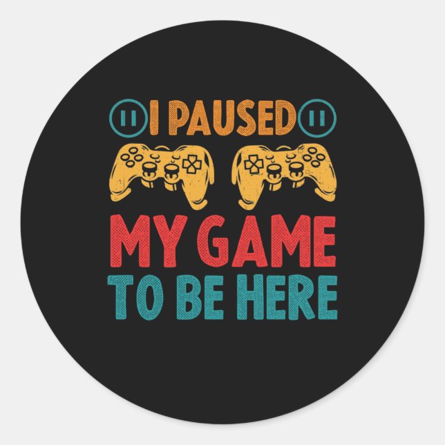 Adesivo Pausei meu jogo para estar aqui encantadora (Frente)
