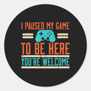 Adesivo Pausou Meu Jogo Para Estar Aqui Vídeo Jogo Homens 