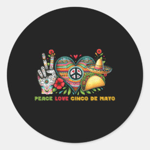 Adesivo Peace Love Cinco De Mayo Deixa Fiesta Fiest Mexica