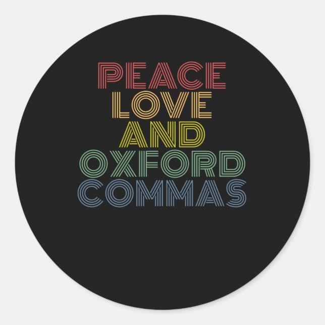 Adesivo Peace Love E Oxford Commas Engraçados (Frente)