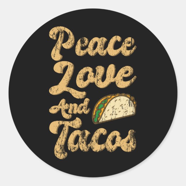 Adesivo PEACE LOVE E TACOS Engraçado Taco Lover Taco Terça (Frente)