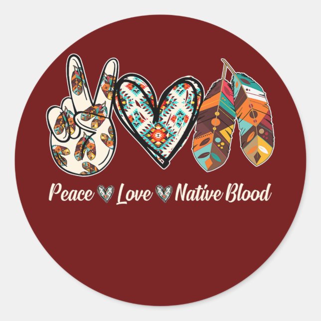 Adesivo Peace Love Native Blood Americano (Frente)