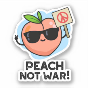 Adesivo Peach Not War Cut Pun Sticker