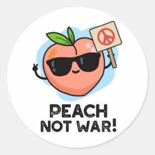 Adesivo Peach Not War Engraçado Fruta Pun