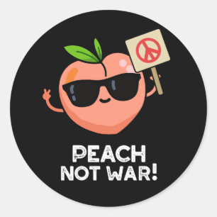 Adesivo Peach Not War Engraçado Fruta Pun Dark BG
