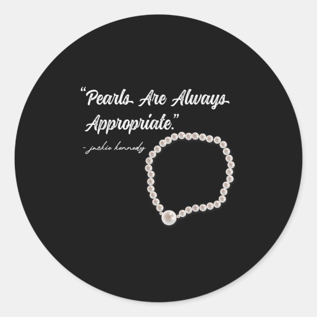 Adesivo Pearls Are Always Appropriate  (Frente)