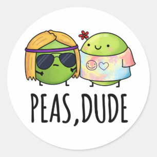 Adesivo Peas Dude Funny Hippie Pea Pun