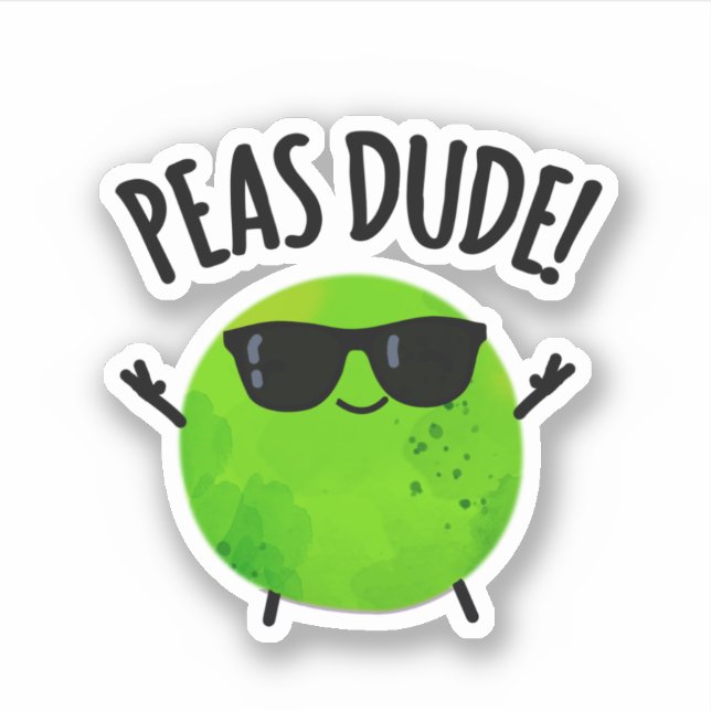 Adesivo Peas Dude Funny Veggie Pea Pun (Frente)