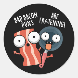 Adesivo Peças De Bacon Más São Comidas De Arranque Escuro
