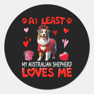 Adesivo Pelo Menos Meu Australian Shepherd Me Ama Valentin