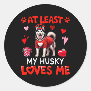 Adesivo Pelo Menos Meu Husky Me Ama No Dia Dos Namorados S