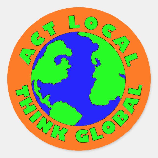 Adesivo Pense no Global Sticker Local (Frente)