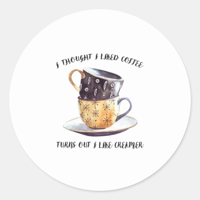 Adesivo Pensei Que Gostava De Café (Frente)